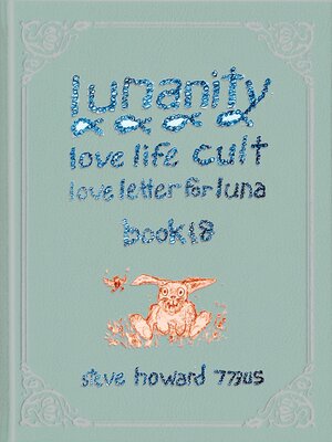 cover image of Lunanity Love Life Cult Love Letter for Luna Book 18